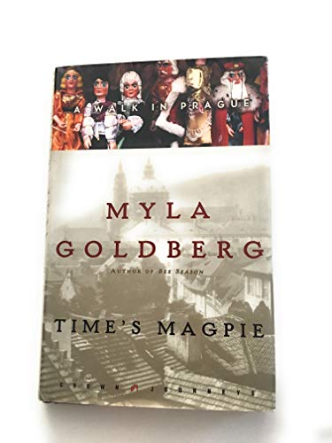 9781400046041: Time's Magpie: A Walk in Prague (Crown Journeys)