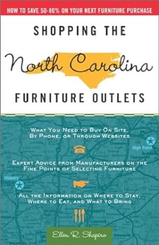 9781400046478: Shopping the North Carolina Furniture Outlets: How to Save 50-80% on Your Next Furniture Purchase