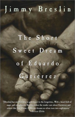 9781400046829: The Short Sweet Dream of Eduardo Gutierrez
