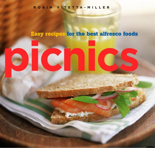 Beispielbild fr Picnics: Easy Recipes for the Best Alfresco Foods zum Verkauf von SecondSale