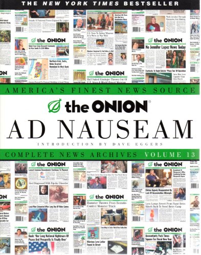 Stock image for The Onion Ad Nauseam: Complete News Archives, Volume 13 for sale by Your Online Bookstore