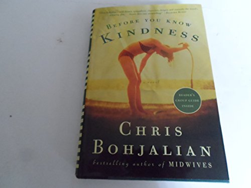 9781400047451: Before You Know Kindness: A Novel