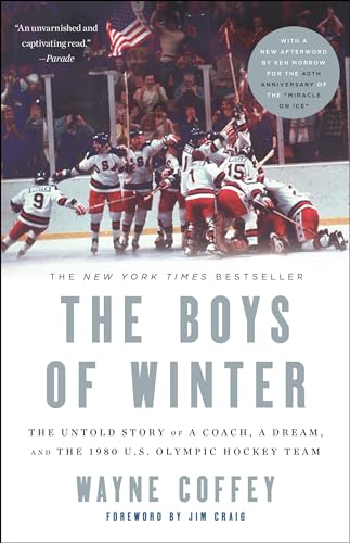 Stock image for The Boys of Winter: The Untold Story of a Coach, a Dream, and the 1980 U.S. Olympic Hockey Team for sale by ThriftBooks-Atlanta