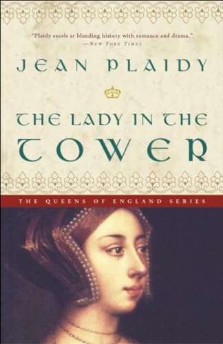 9781400047857: The Lady in the Tower: A Novel: 4 (A Queens of England Novel)