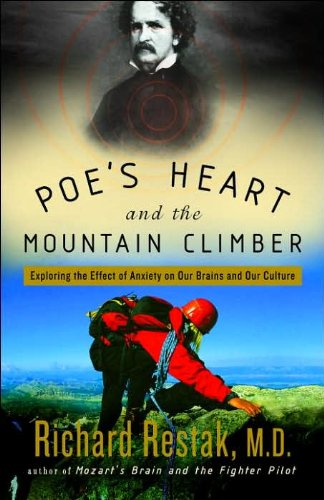 9781400048519: Poe's Heart and the Mountain Climber: Exploring the Effect of Anxiety on Our Brains and Our Culture