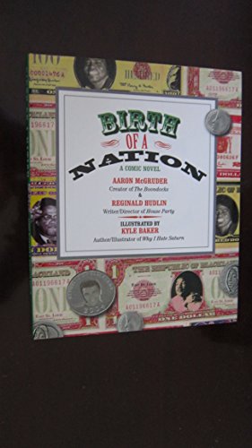 Imagen de archivo de Birth of a Nation: A Comic Novel a la venta por Half Price Books Inc.