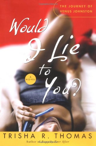 Imagen de archivo de Would I Lie to You?: A Novel a la venta por Wonder Book