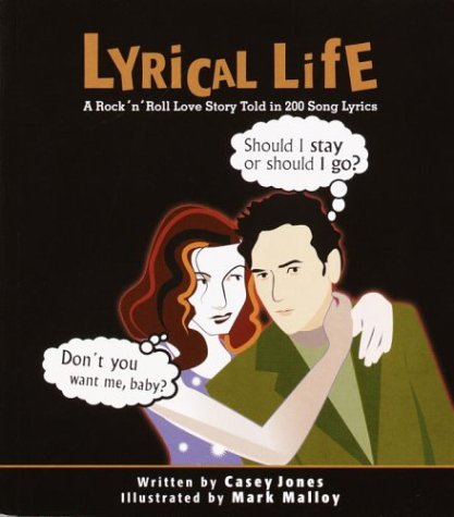 Imagen de archivo de Lyrical Life: A Rock and Roll Love Story Told in 200 Song Lyrics a la venta por Wonder Book