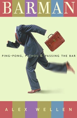 Stock image for Barman: Ping-Pong, Pathos, and Passing the Bar for sale by ThriftBooks-Dallas