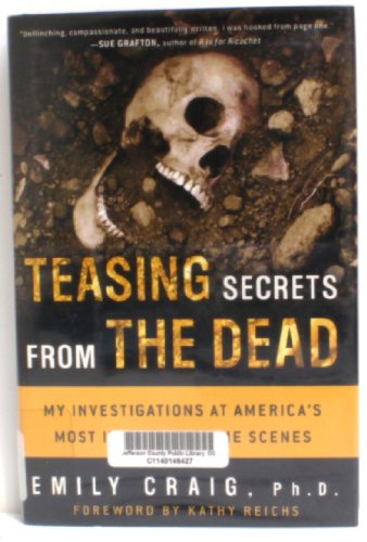 Stock image for Teasing Secrets from the Dead: My Investigations at America's Most Infamous Crime Scenes for sale by Your Online Bookstore