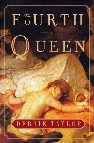 Beispielbild fr The Fourth Queen: A Novel zum Verkauf von Wonder Book
