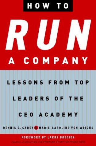 Stock image for How to Run a Company: Lessons from Top Leaders of the CEO Academy for sale by Hippo Books