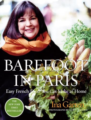 9781400049356: Barefoot in Paris: Easy French Food You Can Make at Home: A Barefoot Contessa Cookbook