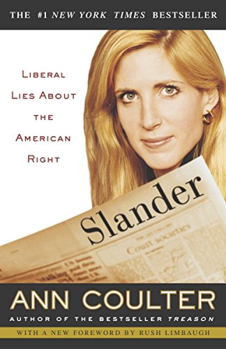 Beispielbild fr Slander: Liberal Lies About the American Right zum Verkauf von Gulf Coast Books