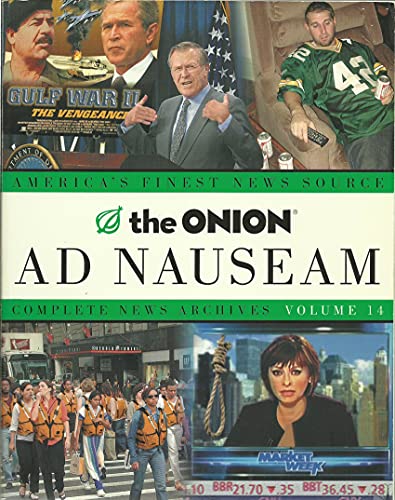 Beispielbild fr The Onion Ad Nauseam: Complete News Archives Volume 14 zum Verkauf von The Book House, Inc.  - St. Louis