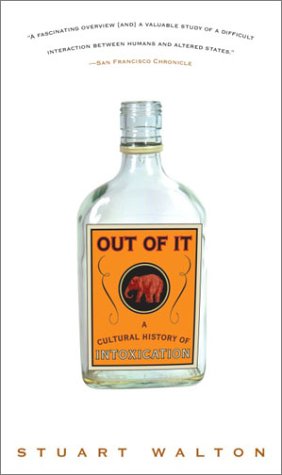 9781400049769: Out of It: A Cultural History of Intoxication