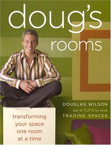 Beispielbild fr Doug's Rooms : Transforming Your Space One Room at a Time zum Verkauf von Better World Books