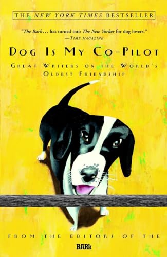 Beispielbild fr Dog Is My Co-Pilot: Great Writers on the World's Oldest Friendship zum Verkauf von SecondSale