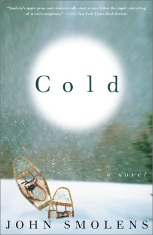 Beispielbild fr Cold: A Novel zum Verkauf von Wonder Book