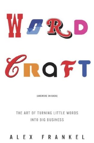 Stock image for Wordcraft: The Art of Turning Little Words into Big Business for sale by SecondSale