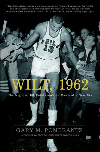 Stock image for Wilt, 1962: The Night of 100 Points and the Dawn of a New Era for sale by HPB-Diamond