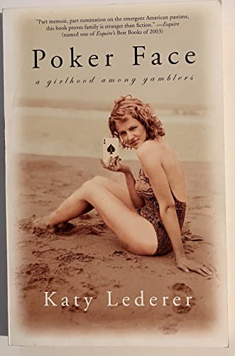 Stock image for Poker Face: A Girlhood Among Gamblers for sale by Once Upon A Time Books