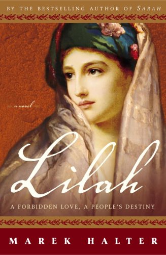 9781400052813: Lilah: A Forbidden Love, a People's Destiny (Book 3 of the Canaan Trilogy)