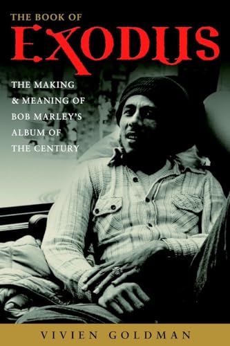 Stock image for The Book of Exodus: The Making and Meaning of Bob Marley and the Wailers' Album of the Century for sale by HPB-Diamond