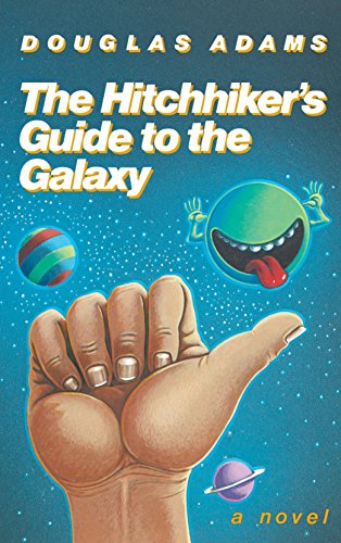 Stock image for The Hitchhikers Guide to the Galaxy 25th Anniversary Edition: A Novel for sale by Goodwill San Antonio