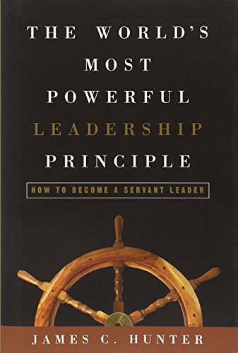 Beispielbild fr The World's Most Powerful Leadership Principle: How to Become a Servant Leader zum Verkauf von Orion Tech