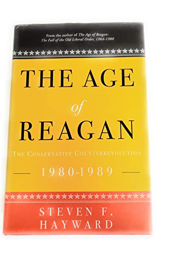 9781400053575: The Age of Reagan: The Conservative Counterrevolution: 1980-1989