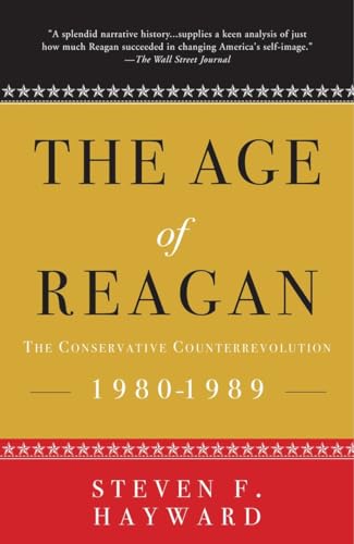 Stock image for The Age of Reagan: The Conservative Counterrevolution: 1980-1989 for sale by Reliant Bookstore