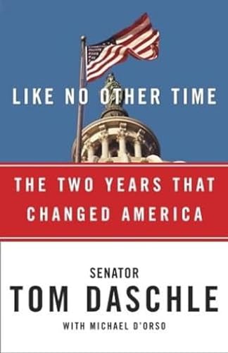 Beispielbild fr Like No Other Time : The Two Years That Changed America zum Verkauf von Better World Books