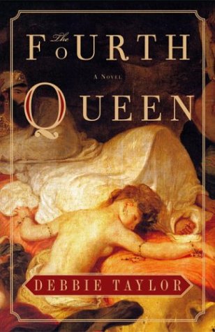 Beispielbild fr The Fourth Queen : A Novel zum Verkauf von Better World Books
