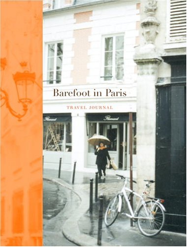 Stock image for Barefoot in Paris Travel Journal (Potter Style) for sale by Ergodebooks