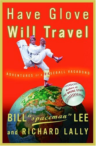 Beispielbild fr Have Glove, Will Travel: Adventures of a Baseball Vagabond zum Verkauf von Books of the Smoky Mountains
