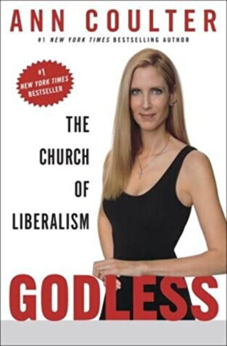 9781400054206: Godless: The Church of Liberalism