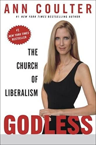 Stock image for Godless: The Church of Liberalism for sale by Gulf Coast Books