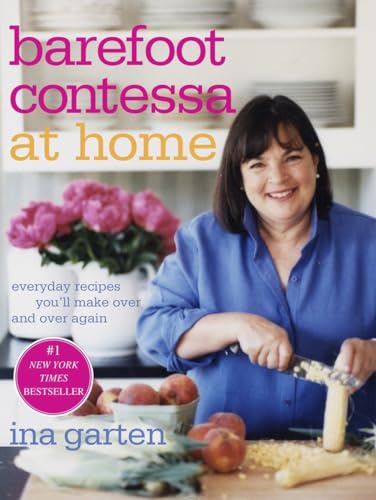 Stock image for Barefoot Contessa at Home: Everyday Recipes Youll Make Over and Over Again: A Cookbook for sale by Zoom Books Company