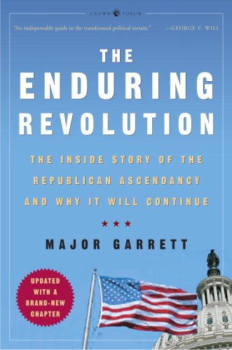 Imagen de archivo de The Enduring Revolution : How the Contract with America Continues to Shape the Nation a la venta por Better World Books