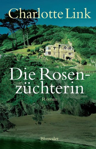 9781400055135: Die Rosenzuchterin (German Edition)