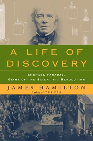 Beispielbild fr A Life of Discovery : Michael Faraday, Giant of the Scientific Revolution zum Verkauf von Better World Books