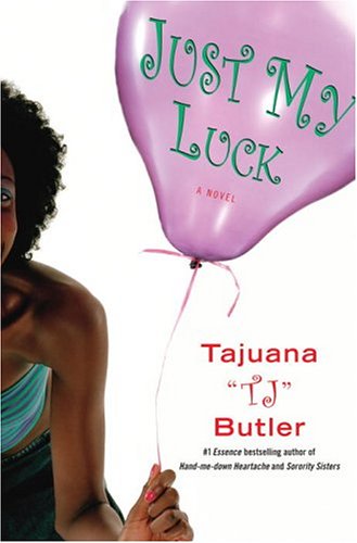 Stock image for Just My Luck : A Novel for sale by Better World Books