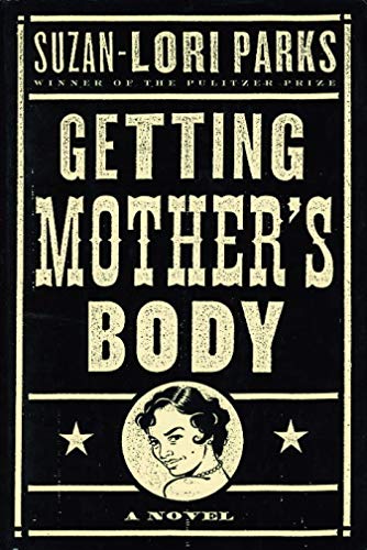 Beispielbild fr Getting Mother's Body: A Novel zum Verkauf von Wonder Book