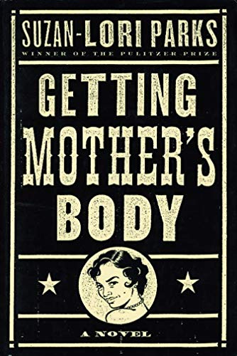 Imagen de archivo de Getting Mother's Body a la venta por Better World Books: West
