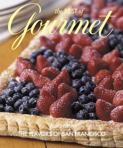 9781400060573: The Best of Gourmet, 2003: Featuring the Flavors of San Francisco