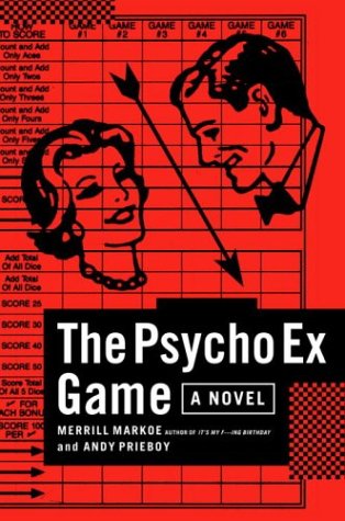 Imagen de archivo de The Psycho Ex Game: A Novel a la venta por Open Books