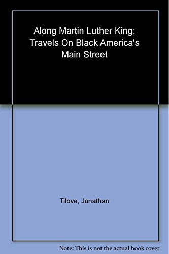 Beispielbild fr Along Martin Luther King: Travels on Black Americas Main Street zum Verkauf von Off The Shelf