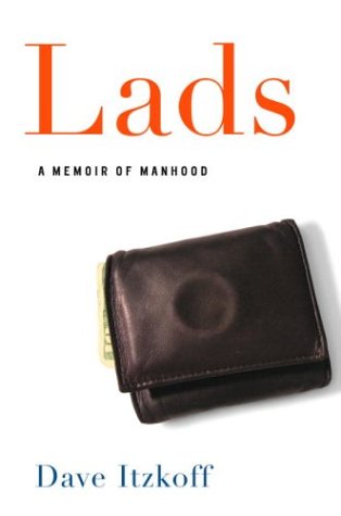 Stock image for Lads: A Memoir of Manhood for sale by Taos Books