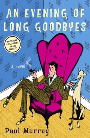 Beispielbild fr An Evening of Long Goodbyes: A Novel zum Verkauf von Reliant Bookstore